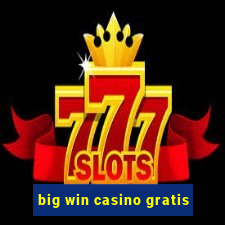 big win casino gratis