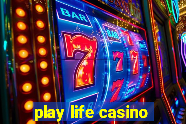 play life casino