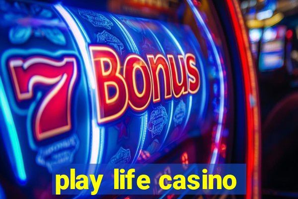 play life casino