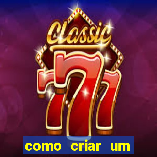 como criar um casino online