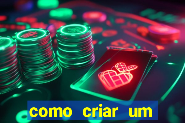 como criar um casino online