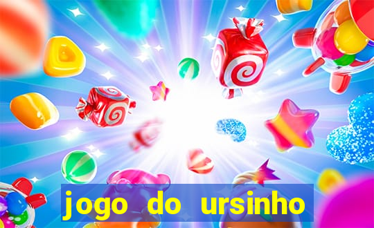 jogo do ursinho para ganhar dinheiro