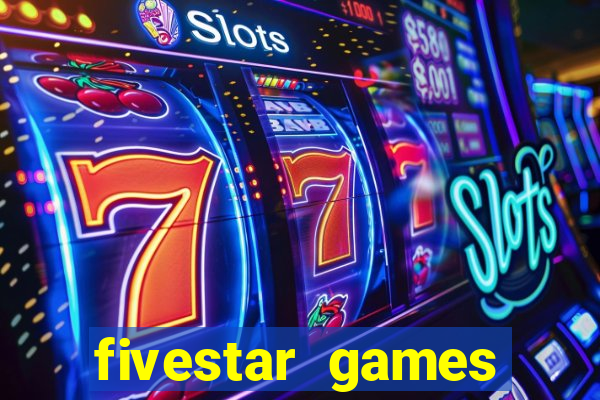 fivestar games slots and casino