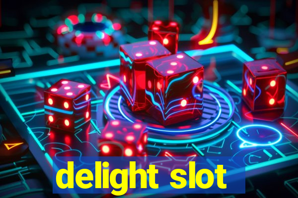 delight slot