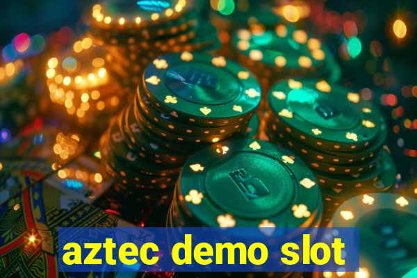 aztec demo slot