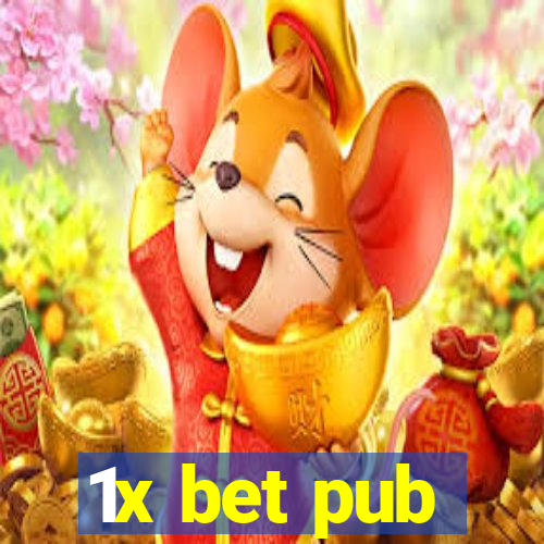 1x bet pub