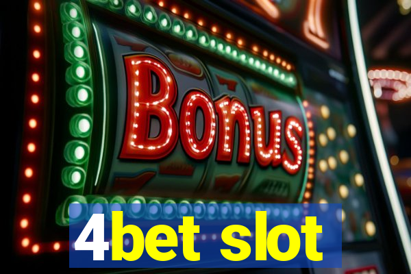 4bet slot