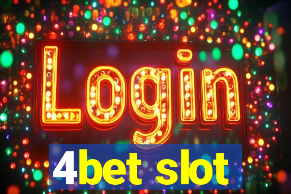 4bet slot