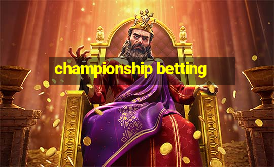 championship betting