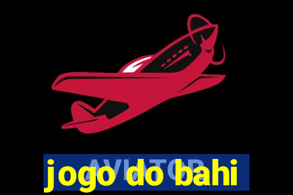 jogo do bahi