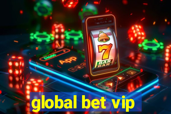 global bet vip