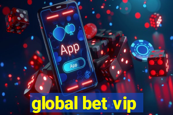 global bet vip