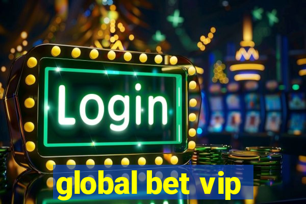 global bet vip