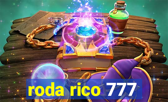 roda rico 777