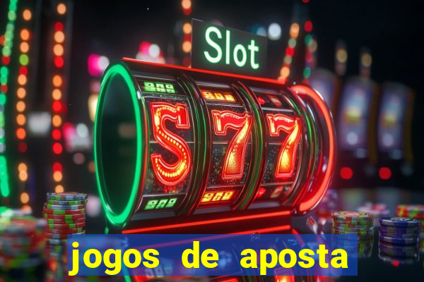 jogos de aposta que pode depositar qualquer valor