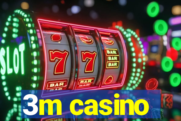 3m casino