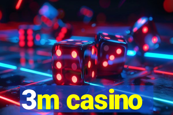 3m casino