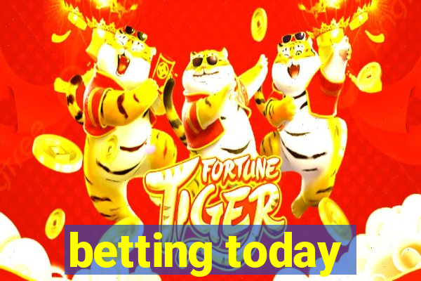 betting today