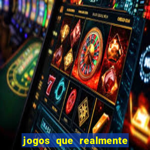 jogos que realmente est?o pagando