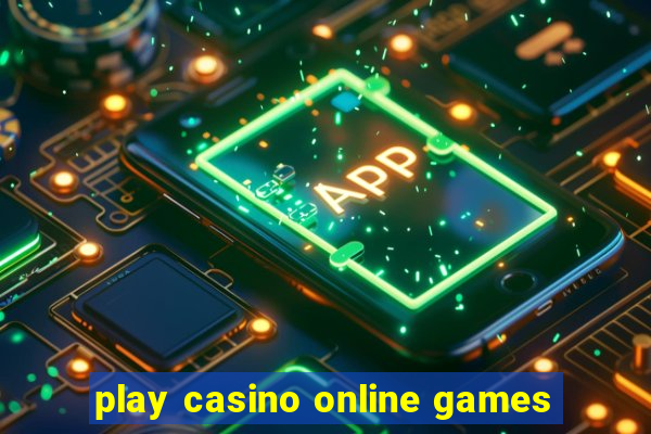 play casino online games