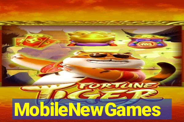 MobileNewGames