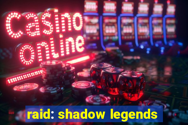 raid: shadow legends