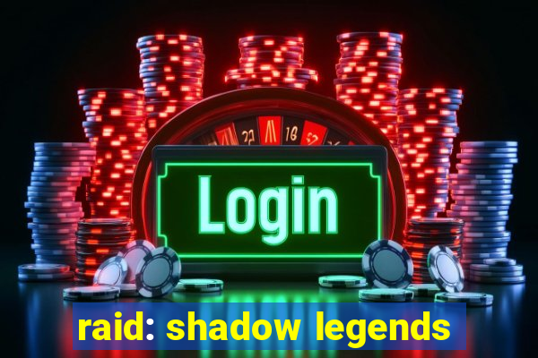 raid: shadow legends