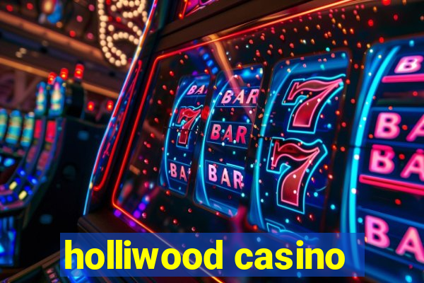 holliwood casino