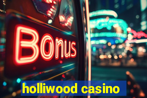 holliwood casino