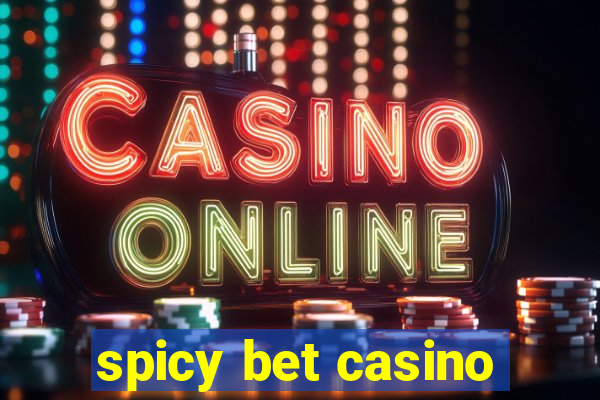 spicy bet casino