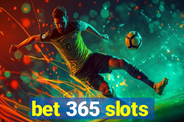 bet 365 slots