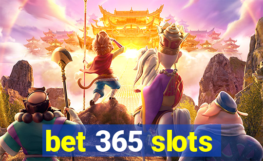 bet 365 slots