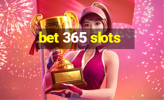 bet 365 slots