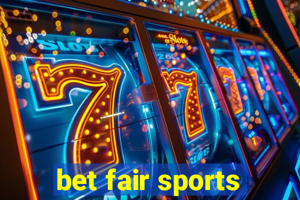 bet fair sports