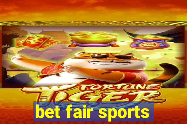 bet fair sports