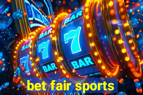 bet fair sports