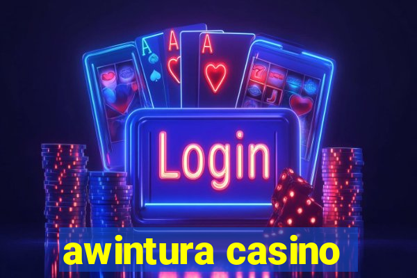 awintura casino