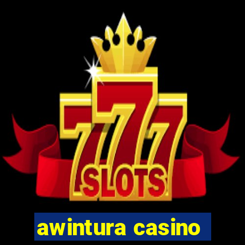 awintura casino