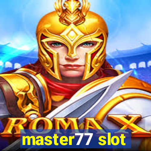 master77 slot