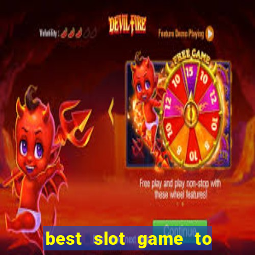 best slot game to win money