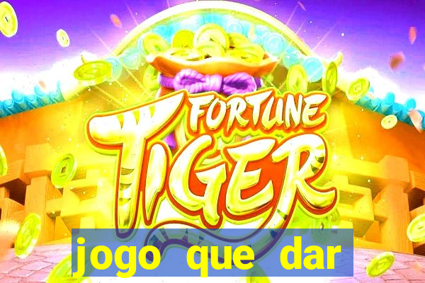 jogo que dar dinheiro de verdade no pix