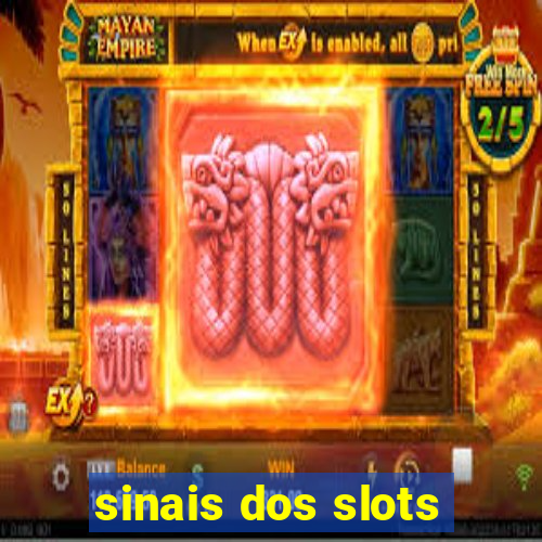 sinais dos slots