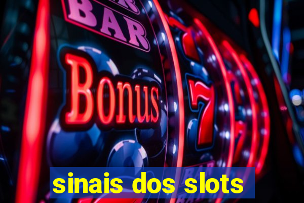 sinais dos slots