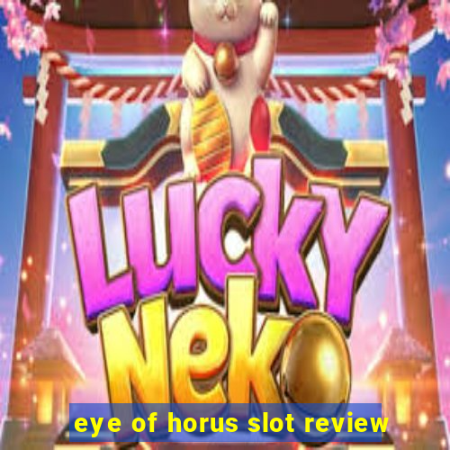 eye of horus slot review