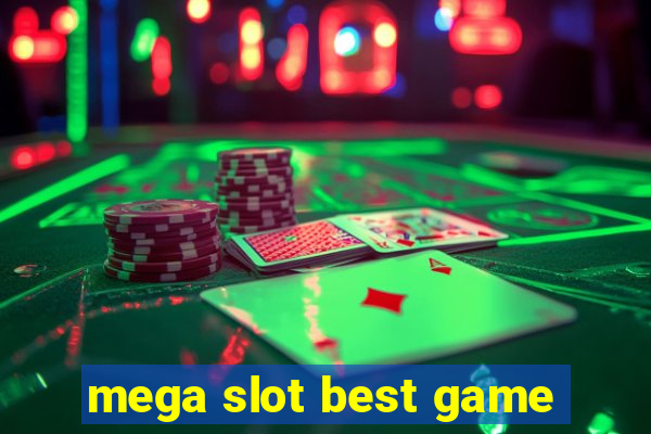 mega slot best game