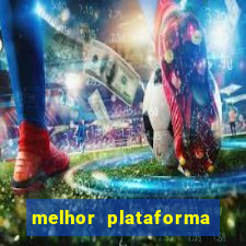 melhor plataforma do jogo do tigre