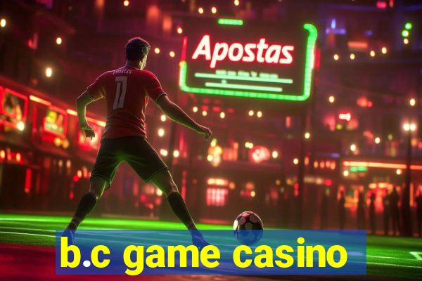 b.c game casino