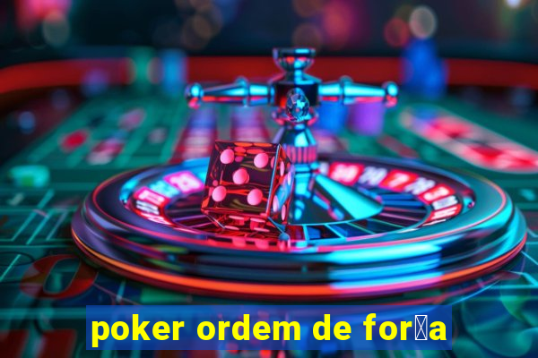 poker ordem de for莽a