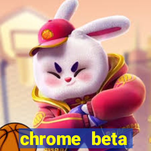 chrome beta download pc