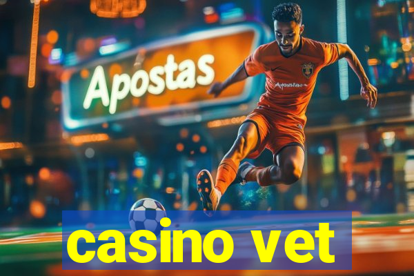 casino vet